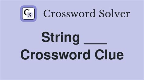 strings crossword clue|string crossword clue answer.